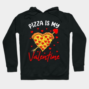 Pizza Is My Valentine Funny Valentines Day Heart Hoodie